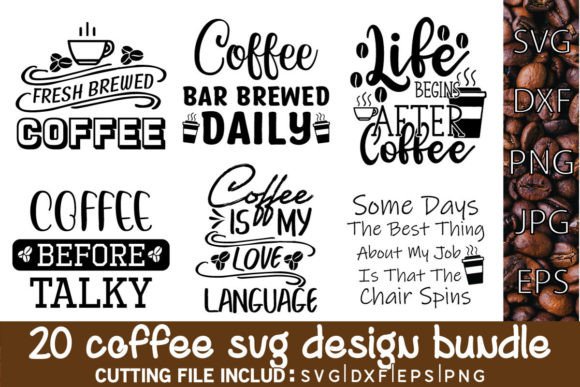 Coffee SVG Bundle, Funny Coffee SVG: Graphics for Crafts & Local Brands