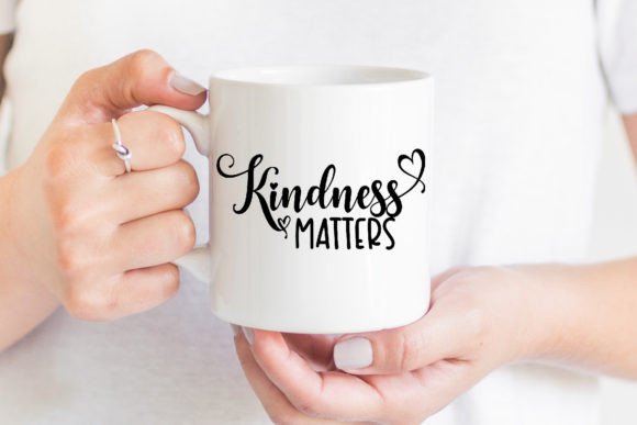 Kindess Quote SVG Cut File: Graphics for Crafts