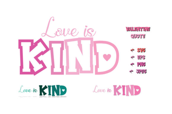Love is Kind Valentine SVG Cut for Crafts & Graphics
