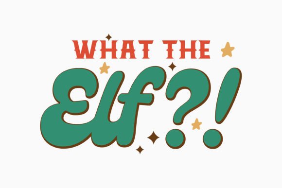 Retro Funny Christmas Quote What the ELF Graphics