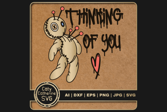 Thinking of You Voodoo Doll Funny Quote: Graphics for Crafts & Local Brands